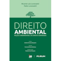 DIREITO AMBIENTAL: NOÇÕES FUNDAMENTAIS E DE DIREITO COMPARADO