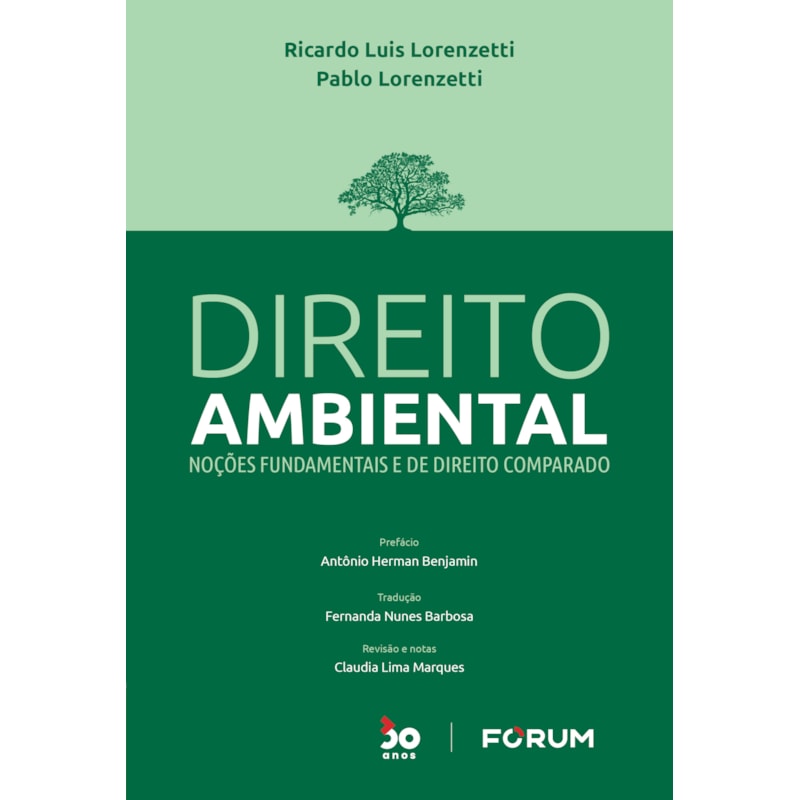 DIREITO AMBIENTAL: NOÇÕES FUNDAMENTAIS E DE DIREITO COMPARADO