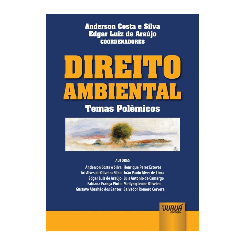 DIREITO AMBIENTAL - TEMAS POLÊMICOS