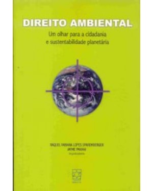 DIREITO AMBIENTAL - UM OLHAR PARA A CIDADANIA E...