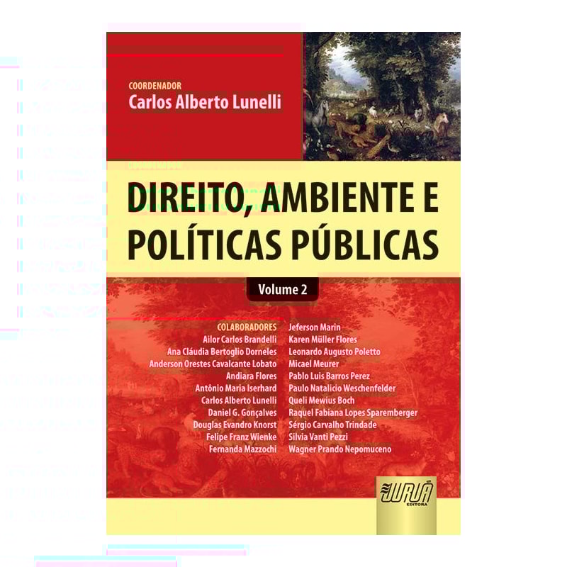 DIREITO, AMBIENTE E POLÍTICAS PÚBLICAS - VOLUME 2
