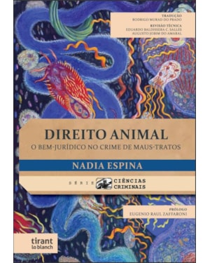 DIREITO ANIMAL: O BEM-JURÍDICO NO CRIME DE MAUS-TRATOS - SÉRIE CIÊNCIAS CRIMINAIS