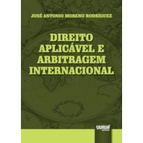 DIREITO APLICÁVEL E ARBITRAGEM INTERNACIONAL
