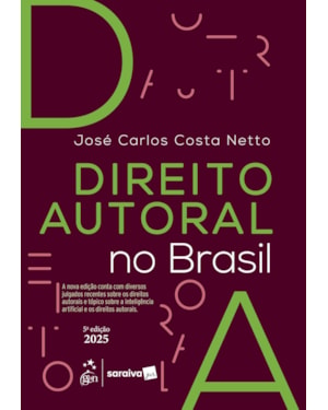 DIREITO AUTORAL NO BRASIL - 5ª EDIÇÃO 2025