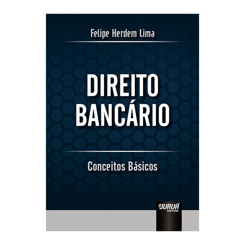 DIREITO BANCÁRIO - CONCEITOS BÁSICOS