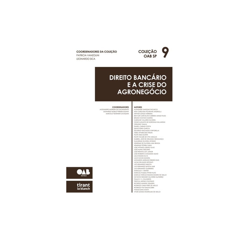 DIREITO BANCÁRIO E A CRISE DO AGRONEGÓCIO - COLEÇÃO OAB SP VOLUME 9