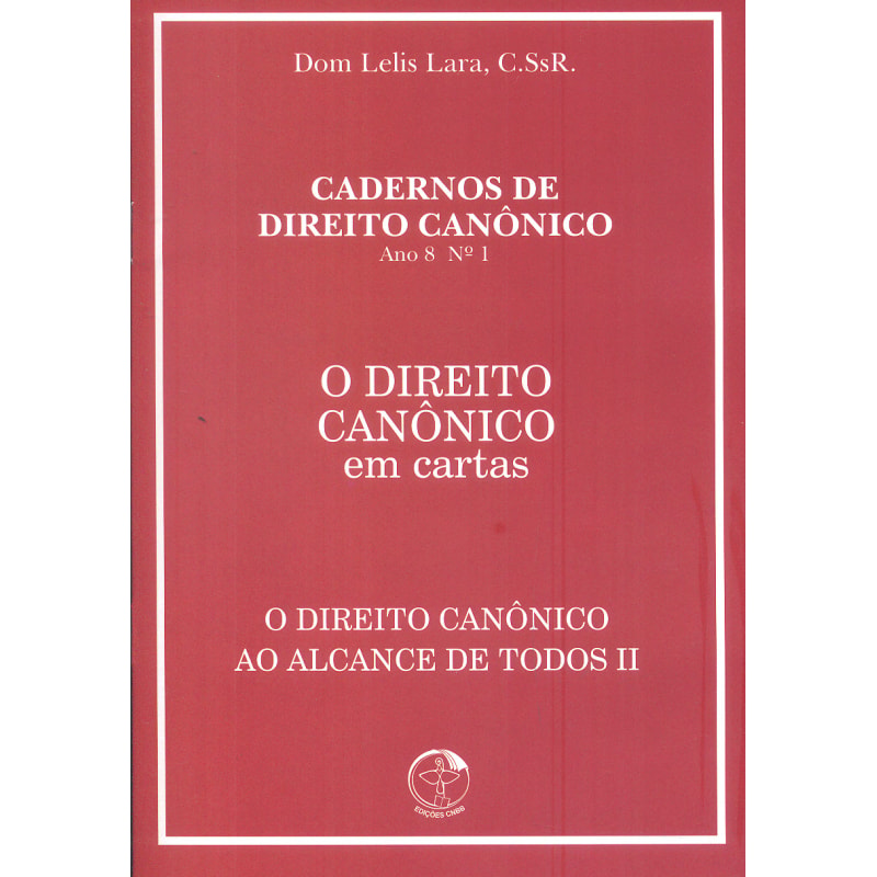 DIREITO CANONICO AO ALCANCE DE TODOS II, O - EM CARTAS