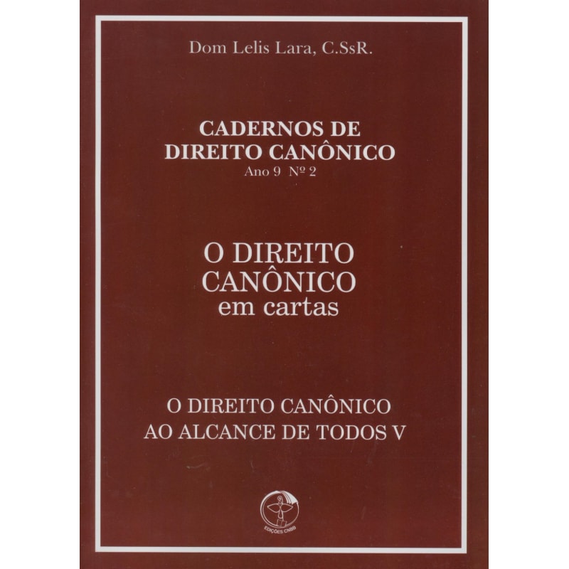 DIREITO CANONICO AO ALCANCE DE TODOS V, O - EM CARTAS