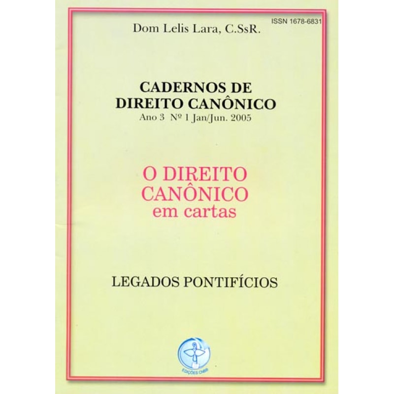 DIREITO CANONICO EM CARTAS, O - LEGADOS PONTIFICIOS