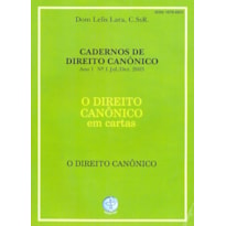 DIREITO CANONICO EM CARTAS, O - O DIREITO CANONICO