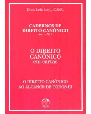 DIREITO CANONICO EM CARTAS, O - O DIREITO CANONICO AO ALCANDE DE TODOS III