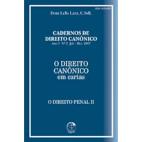 DIREITO CANONICO EM CARTAS, O - O DIREITO PENAL II - 1