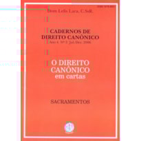 DIREITO CANONICO EM CARTAS, O - SACRAMENTOS