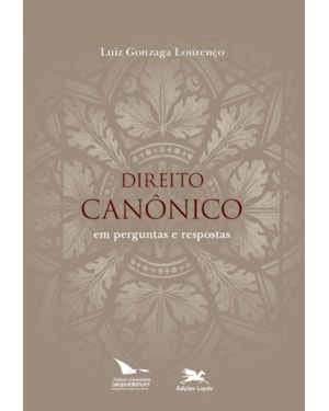 DIREITO CANÔNICO EM PERGUNTAS E RESPOSTAS