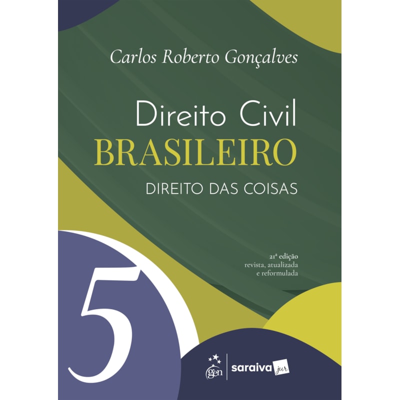 DIREITO CIVIL BRASILEIRO - DIREITO DAS COISAS VOL.5 - 21ª EDIÇÃO 2026