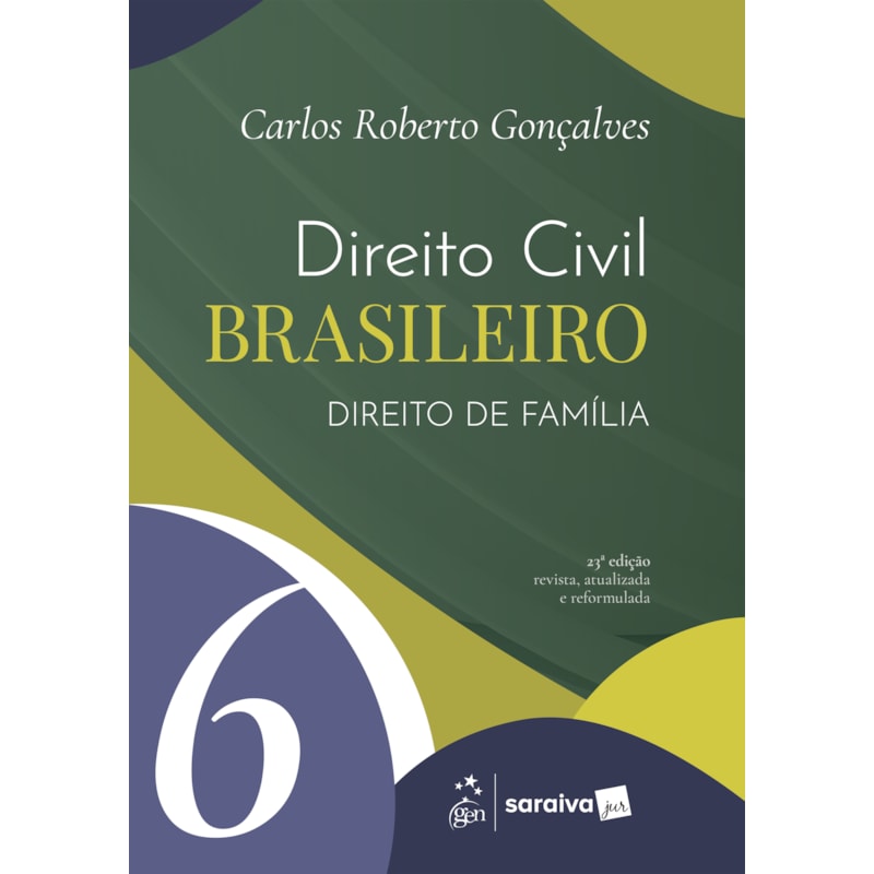 DIREITO CIVIL BRASILEIRO - DIREITO DE FAMÍLIA VOL.6 - 23ª EDIÇÃO 2026