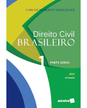DIREITO CIVIL BRASILEIRO - PARTE GERAL - 20ª EDIÇÃO 2022