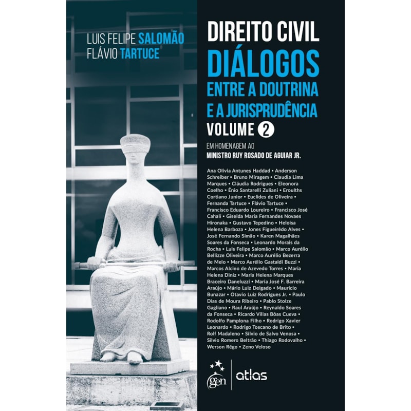 DIREITO CIVIL - DIÁLOGOS ENTRE A DOUTRINA E A JURISPRUDÊNCIA - VOL. 2 - 1ª EDIÇÃO 2021