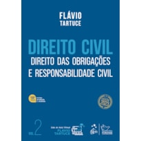 DIREITO CIVIL - DIREITO DAS OBRIGAÇÕES E RESPONSABILIDADE CIVIL - VOL. 2