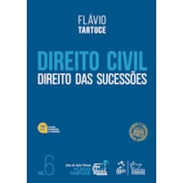 DIREITO CIVIL - DIREITO DAS SUCESSÕES - VOL. 6