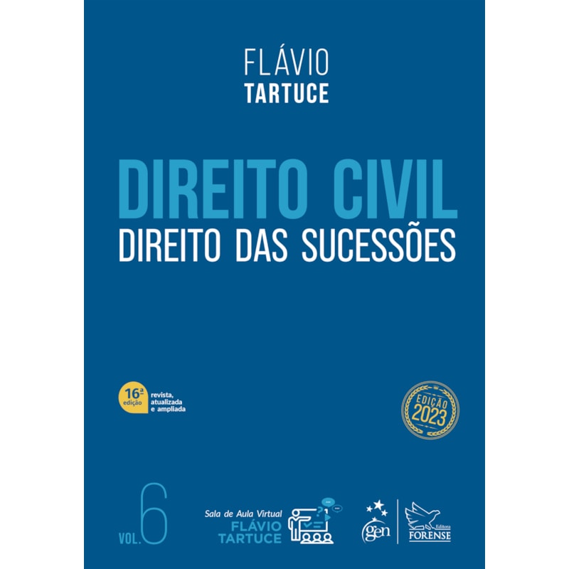 DIREITO CIVIL - DIREITO DAS SUCESSÕES - VOL. 6