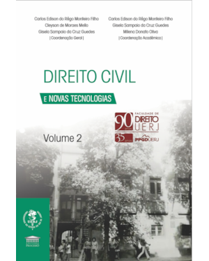 Direito Civil e Novas Tecnologias Vol. 2 - 90 anos UERJ