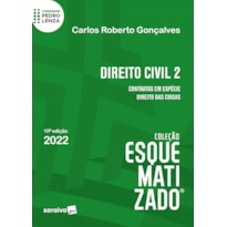 DIREITO CIVIL ESQUEMATIZADO - CONTRATOS EM ESPÉCIE - DIREITO DAS COISAS - 10ª EDIÇÃO 2022