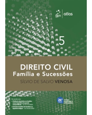 DIREITO CIVIL - FAMÍLIA E SUCESSÕES - VOL. 5 - 24ª EDIÇÃO 2024