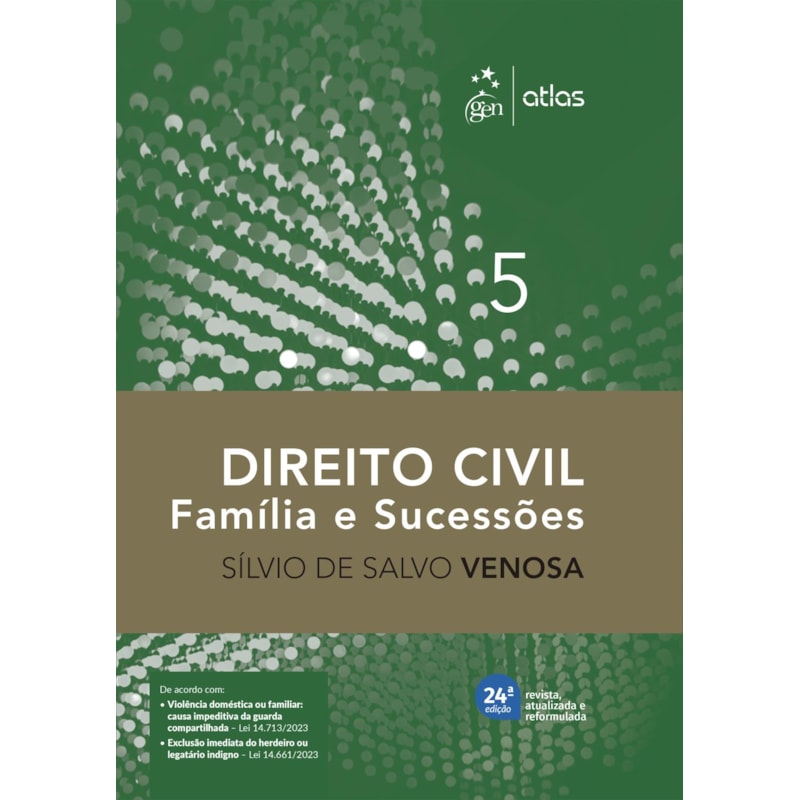 DIREITO CIVIL - FAMÍLIA E SUCESSÕES - VOL. 5 - 24ª EDIÇÃO 2024