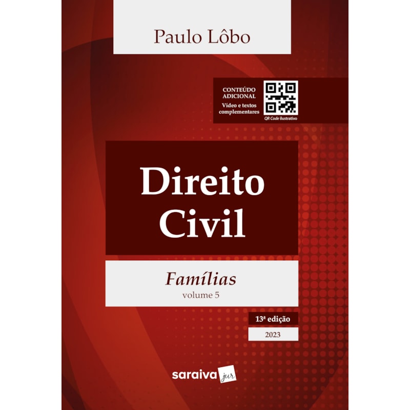 DIREITO CIVIL - FAMÍLIAS - VOL. 5 - 13ª EDIÇÃO 2023