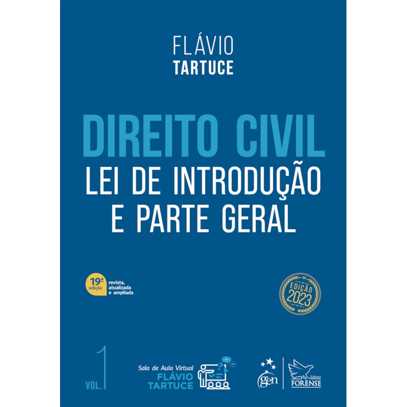 DIREITO CIVIL - LEI DE INTRODUÇÃO E PARTE GERAL - VOL. 1