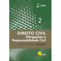 DIREITO CIVIL - OBRIGAÇÕES E RESPONSABILIDADE CIVIL - VOL. 2