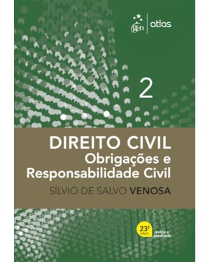 DIREITO CIVIL - OBRIGAÇÕES E RESPONSABILIDADE CIVIL - VOL. 2