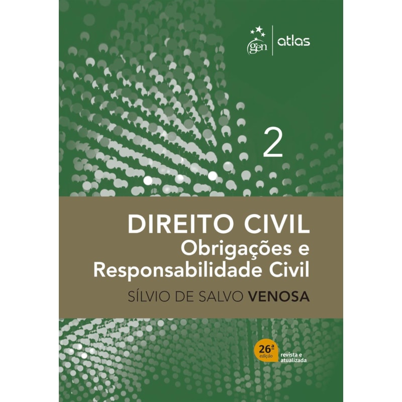 DIREITO CIVIL - OBRIGAÇÕES E RESPONSABILIDADE CIVIL VOL.2 - 26ª EDIÇÃO 2026