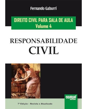 DIREITO CIVIL PARA SALA DE AULA - VOLUME 4 - RESPONSABILIDADE CIVIL