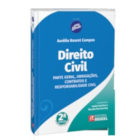 DIREITO CIVIL - PARTE GERAL, OBRIGAÇÕES, CONTRATOS E RESPONSABILIDADE CIVIL