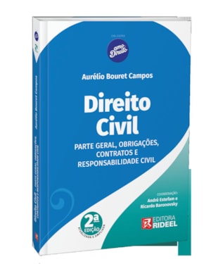 DIREITO CIVIL - PARTE GERAL, OBRIGAÇÕES, CONTRATOS E RESPONSABILIDADE CIVIL