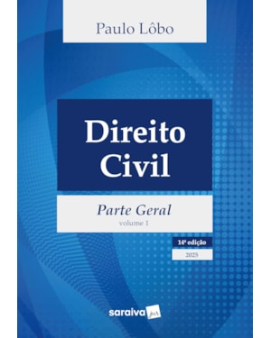 DIREITO CIVIL - PARTE GERAL - VOL.1 - 14ª EDIÇÃO 2025
