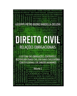 Direito civil - Relações obrigacionais: o sistema das obrigações, contratos e responsabilidade civil em chave civilizatória constitucional e de direitos humanos