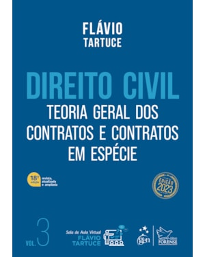 DIREITO CIVIL - TEORIA GERAL DOS CONTRATOS E CONTRATOS EM ESPÉCIE - VOL. 3