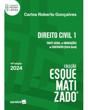 DIREITO CIVIL VOL.1 - COLEÇÃO ESQUEMATIZADO - 14ª EDIÇÃO 2024
