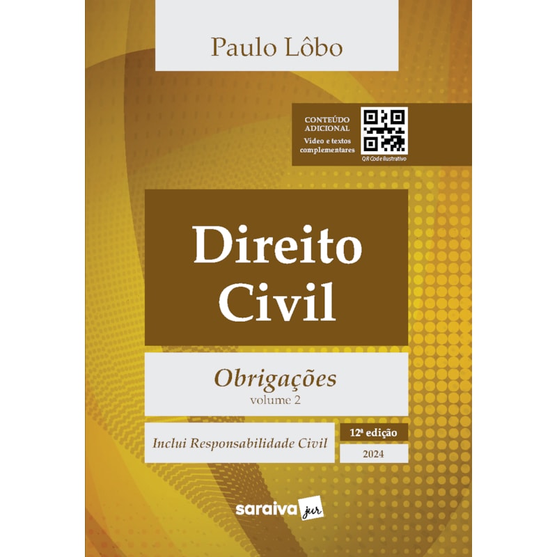 DIREITO CIVIL - VOL. 2 - OBRIGAÇÕES -12ª EDIÇÃO 2024