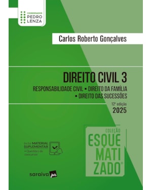DIREITO CIVIL - VOL.3 - COLEÇÃO ESQUEMATIZADO - 12ª EDIÇÃO 2025