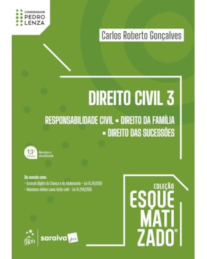 DIREITO CIVIL - VOL. 3 - COLEÇÃO ESQUEMATIZADO - 13ª EDIÇÃO 2026