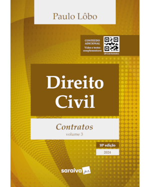 DIREITO CIVIL - VOL. 3 - CONTRATOS -10ª EDIÇÃO 2024