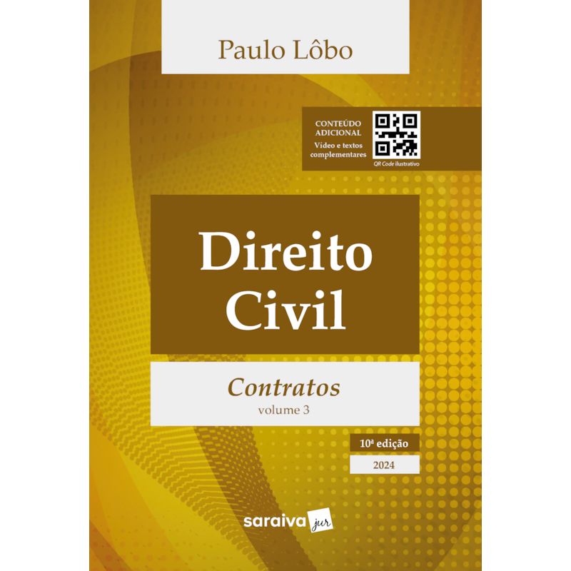 DIREITO CIVIL - VOL. 3 - CONTRATOS -10ª EDIÇÃO 2024