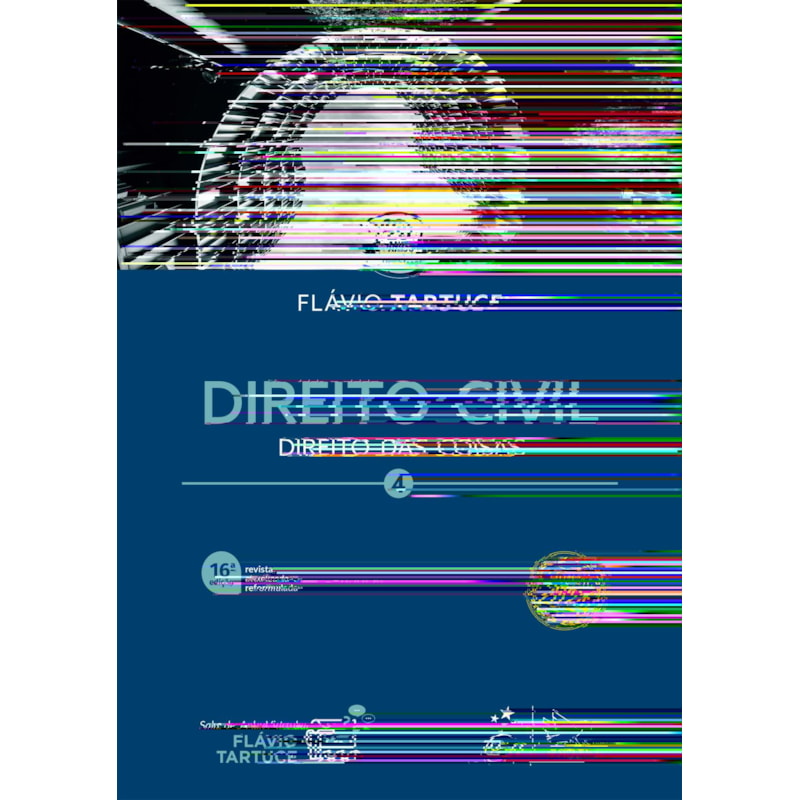 DIREITO CIVIL - VOL. 4 - 16ª EDIÇÃO 2024