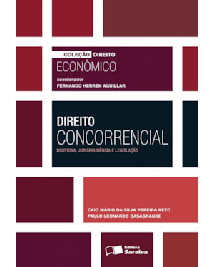 DIREITO CONCORRENCIAL - 1ª EDIÇÃO 2016