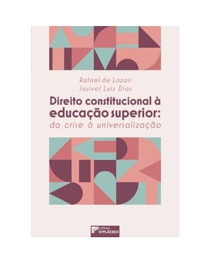Direito constitucional à educação superior: da crise à universalização