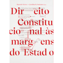 DIREITO CONSTITUCIONAL ÀS MARGENS DO ESTADO